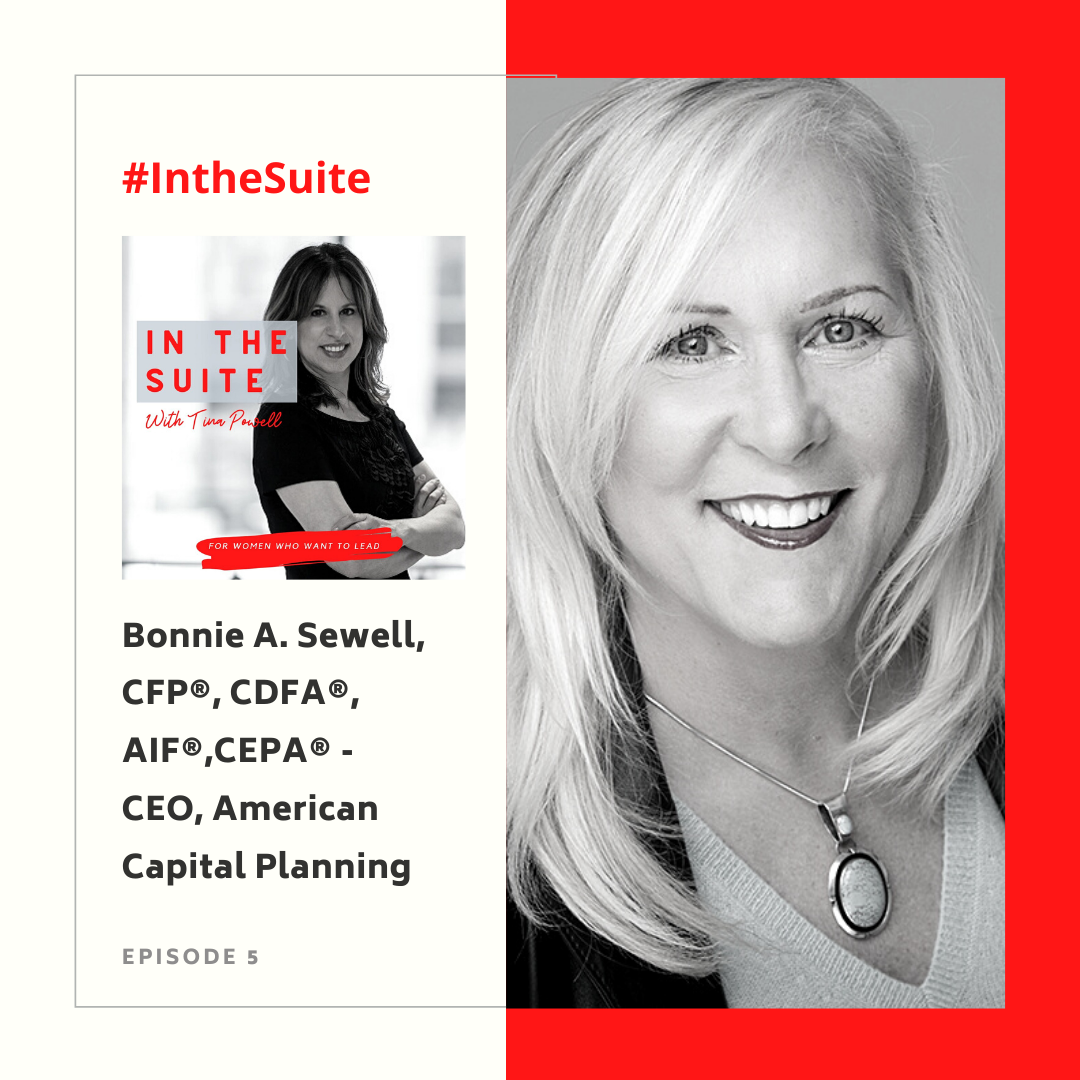 In the Suite Podcast Ep 6: Navigating Divorce and True Wealth with Bonnie A. Sewell, CFP®, CDFA®, AIF®,CEPA® – CEO of American Capital Planning