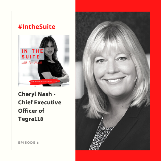 Read more about the article In the Suite Podcast Ep 9: Advancing, Empowering, and Leading Diversity & Inclusion with Cheryl Nash, CEO of Tegra118