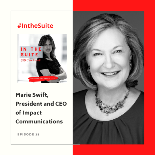 Read more about the article In The Suite Podcast Episode 25: Finding Your Voice and Becoming a Thought-Leader with Marie Swift, President and CEO of Impact Communications