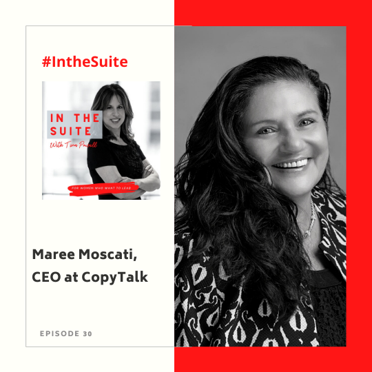 In the Suite Podcast Episode 30: Going Above and Beyond to Serve the Needs of the People and Advisors with Maree Moscati, CEO of Copytalk