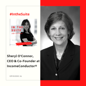 Sheryl O'Connor, CEO & Co-Founder at IncomeConductor®